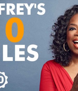 Oprah Winfrey’s Top 10 Rules For Success