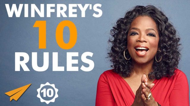 Oprah Winfrey’s Top 10 Rules For Success